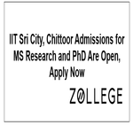 IIIT Sri City Chittoor Admissions for MS Research and PhD Are Open